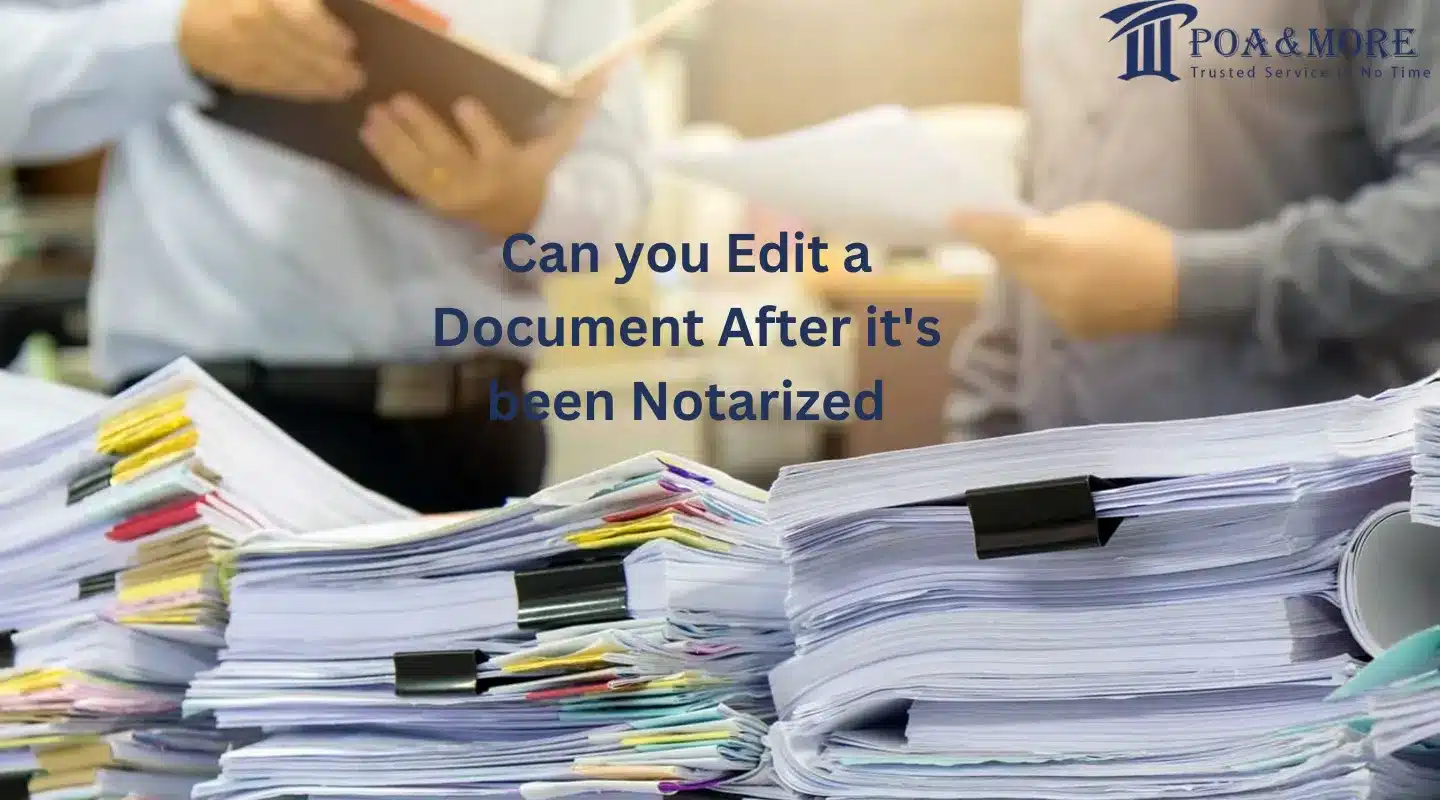 Can you Edit a Document After it's been Notarized