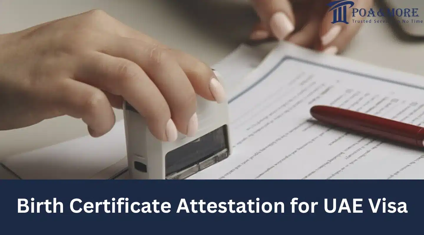 birth certificate attestation for uae visa