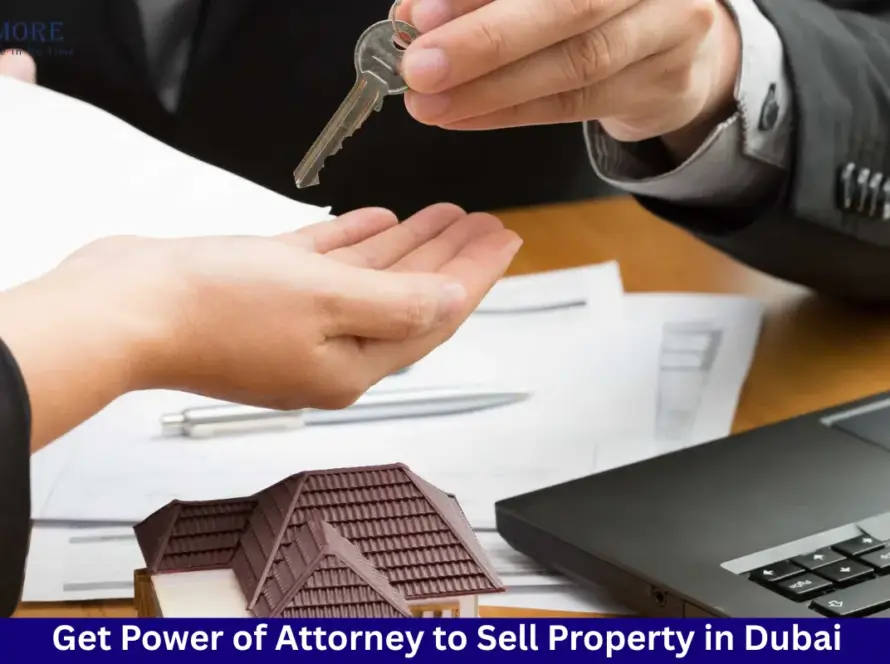 Get Power of Attorney to Sell Property in Dubai 3 Power of Attorney to Sell Property