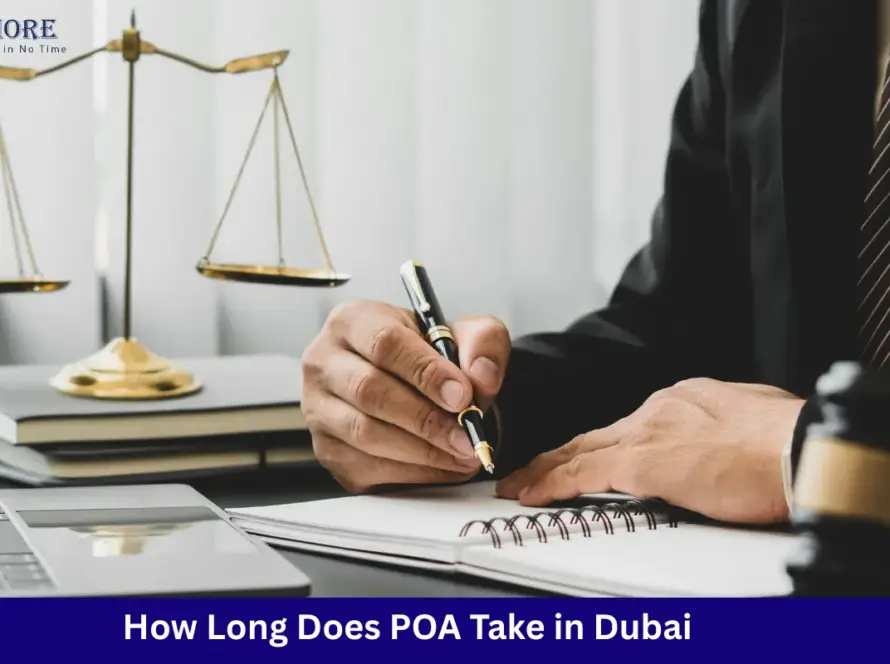 How Long Does POA Take in Dubai